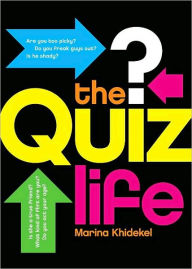 Title: The Quiz Life, Author: Marina Khidekel