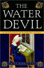 The Water Devil (Margaret of Ashbury Trilogy Series #3)