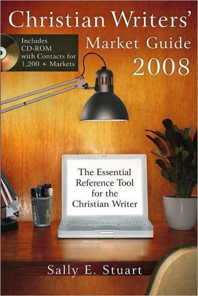 Christian Writers' Market Guide 2008: The Essential Reference Tool for the Christian Writer