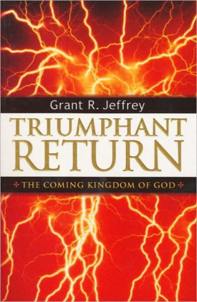 Triumphant Return: The Coming Kingdom of God