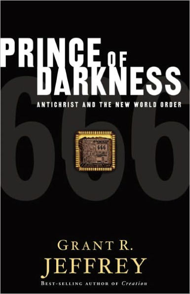 Prince of Darkness: Antichrist and the New World Order