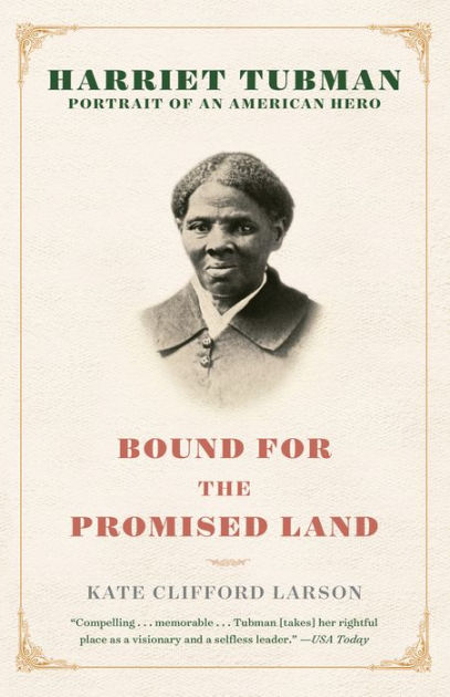 Bound for the Promised Land: Harriet Tubman: Portrait of ...