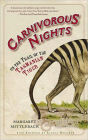 Carnivorous Nights: On the Trail of the Tasmanian Tiger