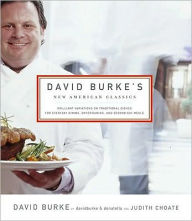 Title: David Burke's New American Classics, Author: David Burke