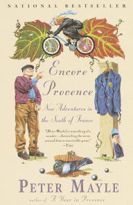 Title: Encore Provence: New Adventures in the South of France, Author: Peter Mayle