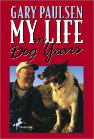 Title: My Life in Dog Years, Author: Gary Paulsen