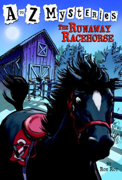 The Runaway Racehorse (A to Z Mysteries Series #18)