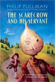 Title: The Scarecrow and His Servant, Author: Philip Pullman