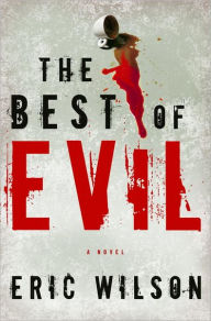 Title: The Best of Evil, Author: Eric Wilson