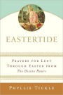 Eastertide: Prayers for Lent through Easter from The Divine Hours