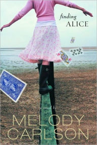 Title: Finding Alice, Author: Melody Carlson