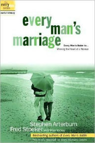 Every Man's Marriage: An Every Man's Guide to Winning the Heart of a Woman