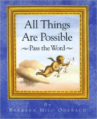Title: All Things Are Possible: Pass the Word, Author: Barbara Milo Ohrbach