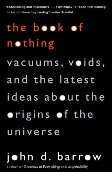 Book of Nothing: Vacuums, Voids, and the Latest Ideas about the Origins of the Universe