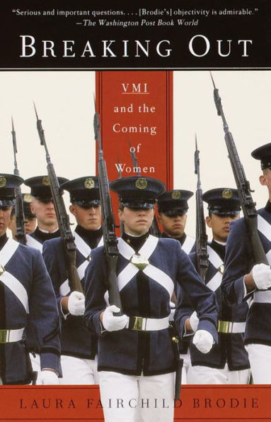 Breaking Out: VMI and the Coming of Women