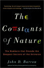Constants of Nature: The Numbers That Encode the Deepest Secrets of the Universe