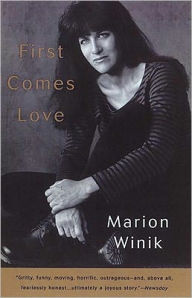 Title: First Comes Love: A Memoir, Author: Marion Winik