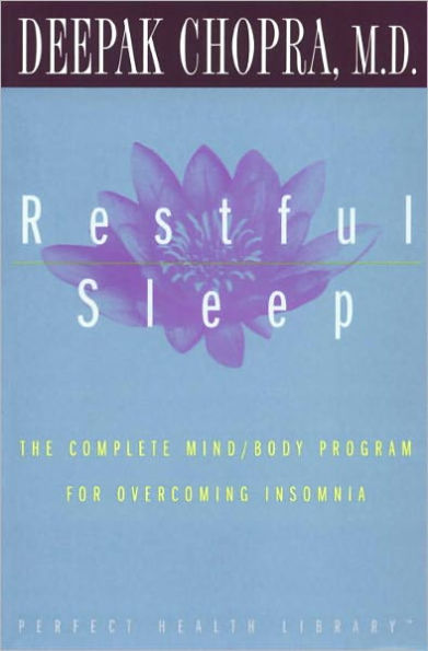 Restful Sleep: The Complete Mind-Body Program for Overcoming Insomnia