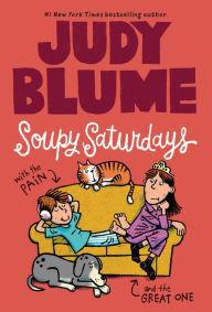 Title: Soupy Saturdays with the Pain and the Great One, Author: Judy Blume