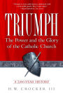 Triumph: The Power and the Glory of the Catholic Church, a 2,000-Year History