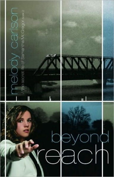 Beyond Reach (Secret Life of Samantha McGregor Series)