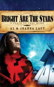 Title: Bright Are the Stars, Author: Al Lacy