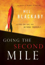 Going the Second Mile: Letting God Take You Beyond Yourself