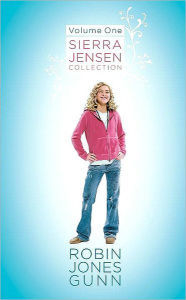 Title: Sierra Jensen Collection, Volume 1, Author: Robin Jones Gunn