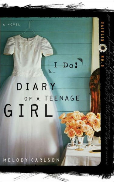 I Do (Diary of a Teenage Girl Series: Caitlin #5)