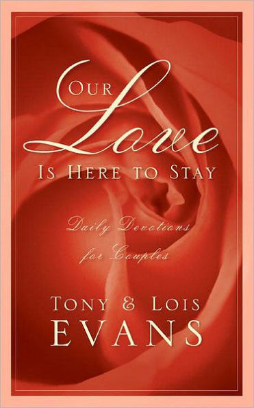 Our Love Is Here to Stay: A Daily Devotional for Couples