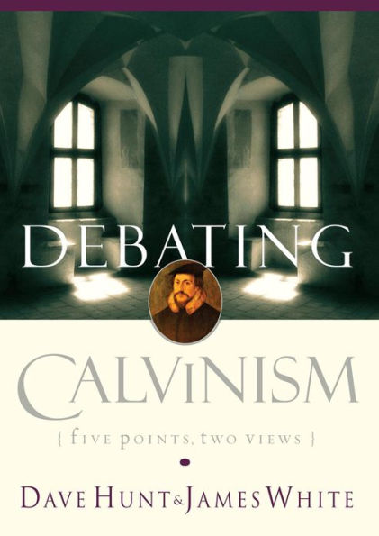 Debating Calvinism: Five Points, Two Views