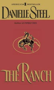 Title: The Ranch: A Novel, Author: Danielle Steel