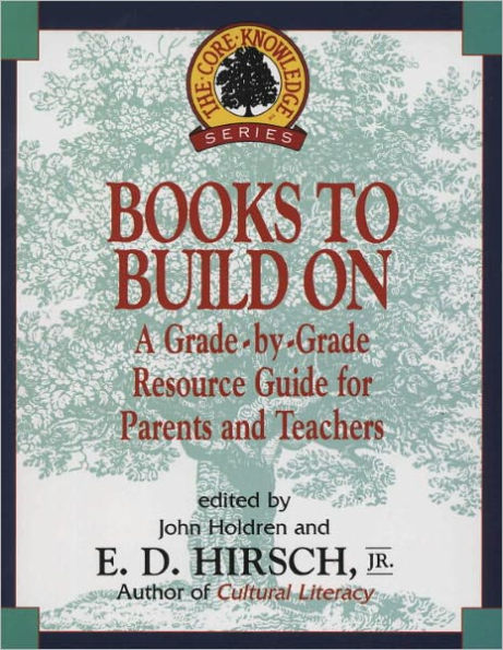 Books to Build On: A Grade-By-Grade Resource Guide for Parents and Teachers