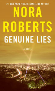Title: Genuine Lies: A Novel, Author: Nora Roberts