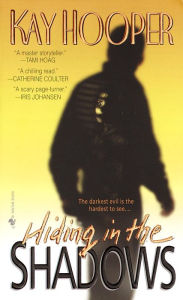 Title: Hiding in the Shadows (Bishop Special Crimes Unit Series #2), Author: Kay Hooper