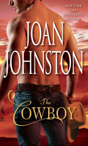 Title: The Cowboy (Bitter Creek Series #1), Author: Joan Johnston