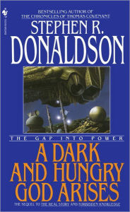 A Dark and Hungry God Arises: The Gap into Power (Gap Series #3)