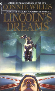 Title: Lincoln's Dreams: A Novel, Author: Connie Willis