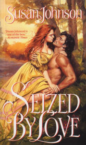 Title: Seized by Love, Author: Susan Johnson