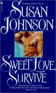 Title: Sweet Love, Survive, Author: Susan Johnson