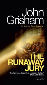Title: The Runaway Jury, Author: John Grisham