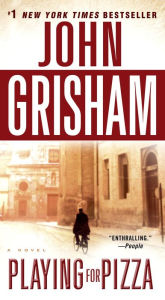 Title: Playing for Pizza, Author: John Grisham