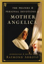 The Prayers and Personal Devotions of Mother Angelica