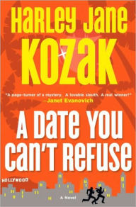Title: A Date You Can't Refuse, Author: Harley Jane Kozak