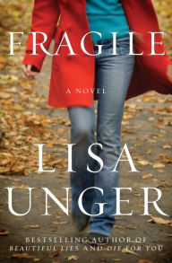 Title: Fragile: A Novel, Author: Lisa Unger
