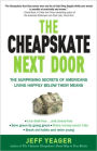 The Cheapskate Next Door: The Surprising Secrets of Americans Living Happily Below Their Means