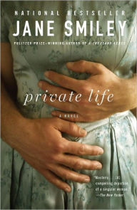 Title: Private Life, Author: Jane Smiley