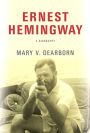 Ernest Hemingway: A Biography