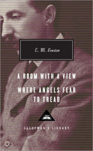 Title: A Room with a View, Where Angels Fear to Tread: Introduction by Ann Pasternak Slater, Author: E. M. Forster