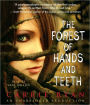 The Forest of Hands and Teeth (Forest of Hands and Teeth Series #1)